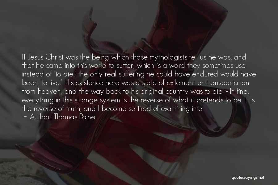 Truth Or Die Quotes By Thomas Paine