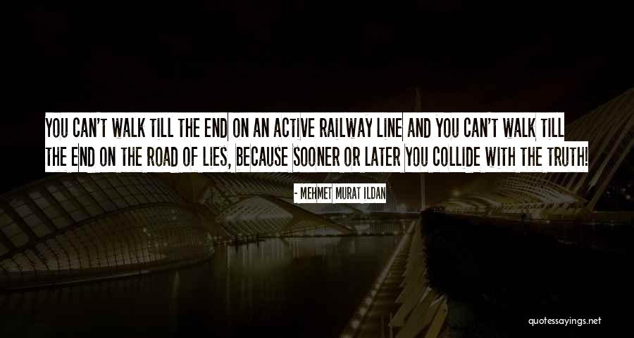 Truth Or Lies Quotes By Mehmet Murat Ildan Truth Or Lies Quotes By Mehmet Murat Ildan