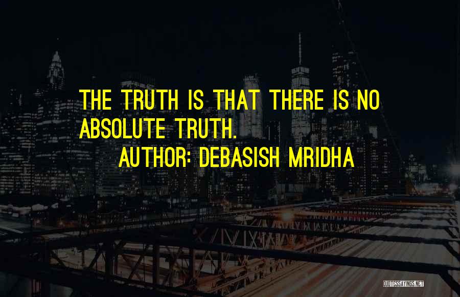 Truth Oscar Wilde Quotes By Debasish Mridha