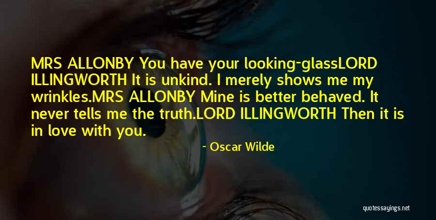 Truth Oscar Wilde Quotes By Oscar Wilde