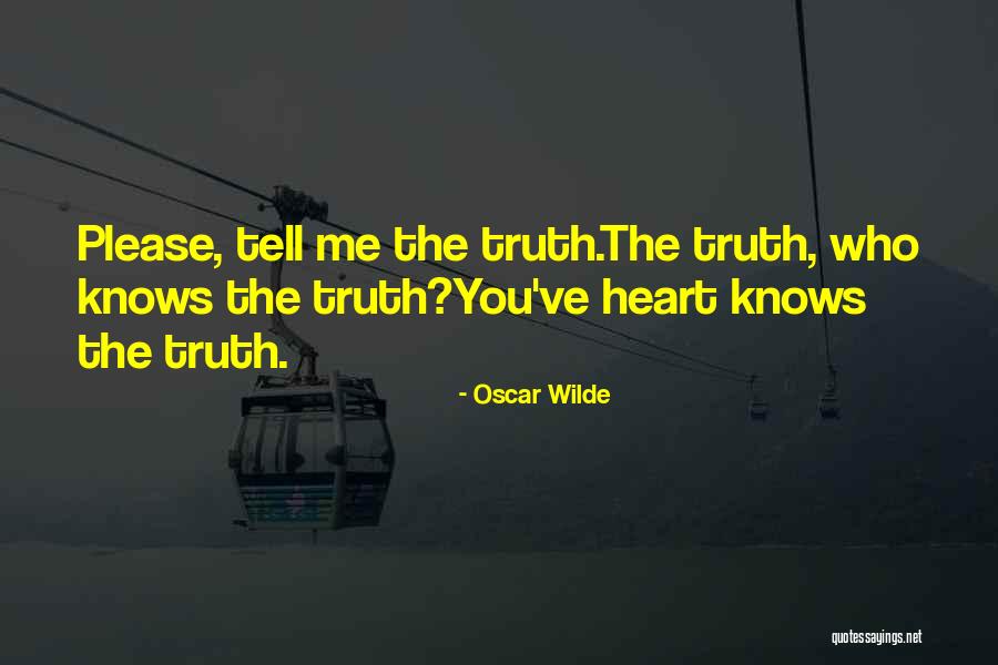 Truth Oscar Wilde Quotes By Oscar Wilde