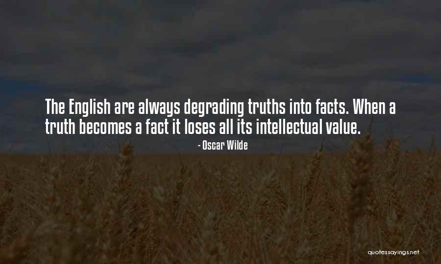 Truth Oscar Wilde Quotes By Oscar Wilde Truth Oscar Wilde Quotes By Oscar Wilde