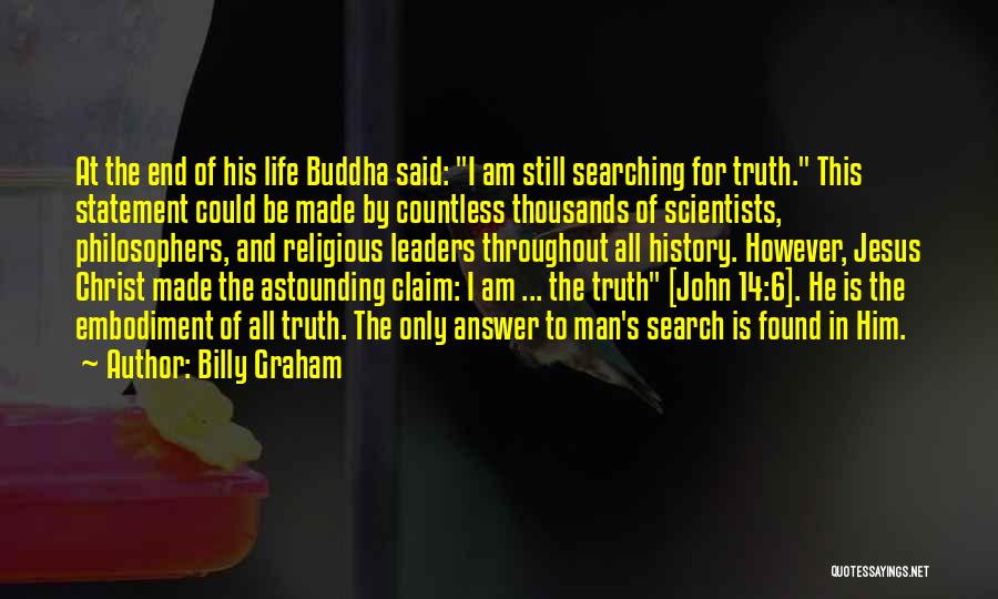 Truth Philosophers Quotes By Billy Graham