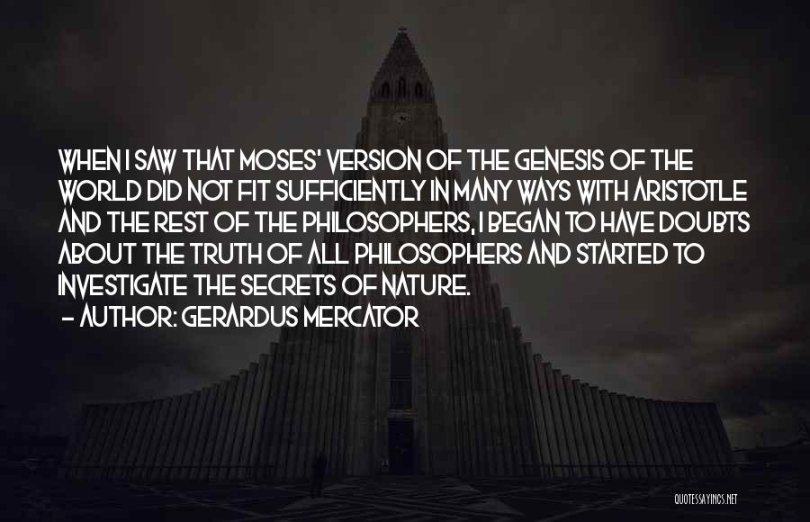 Truth Philosophers Quotes By Gerardus Mercator