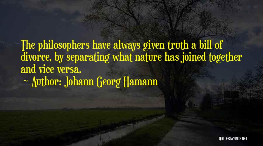 Truth Philosophers Quotes By Johann Georg Hamann