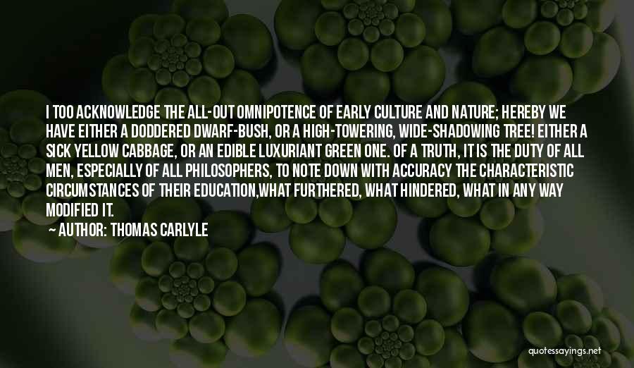 Truth Philosophers Quotes By Thomas Carlyle