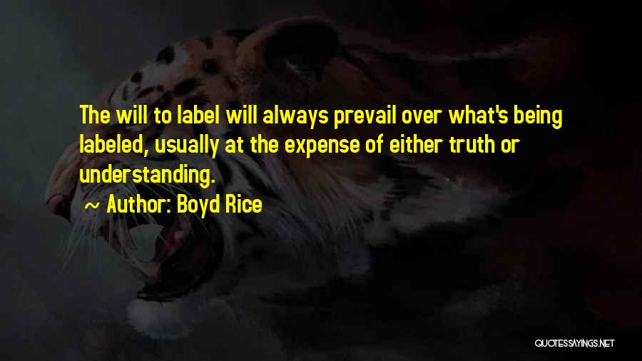 Truth Prevail Quotes By Boyd Rice