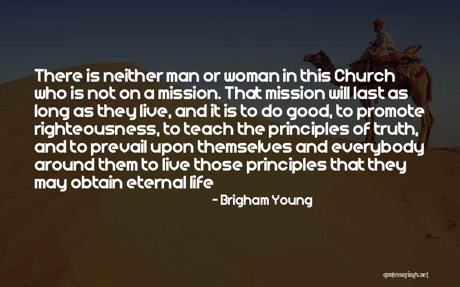 Truth Prevail Quotes By Brigham Young