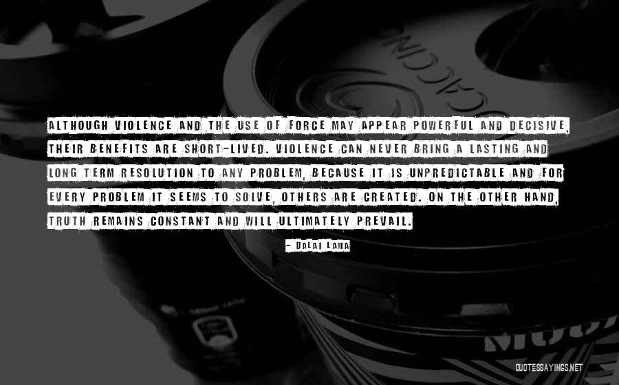Truth Prevail Quotes By Dalai Lama Truth Prevail Quotes By Dalai Lama