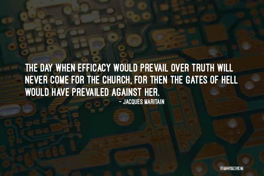 Truth Prevail Quotes By Jacques Maritain