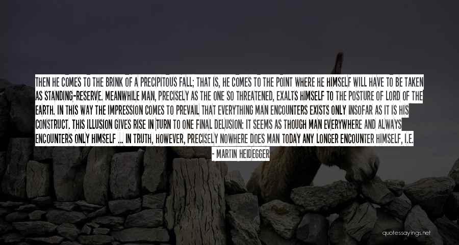 Truth Prevail Quotes By Martin Heidegger Truth Prevail Quotes By Martin Heidegger