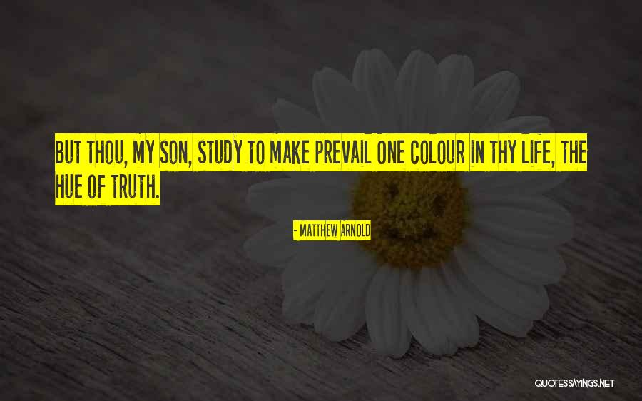 Truth Prevail Quotes By Matthew Arnold Truth Prevail Quotes By Matthew Arnold