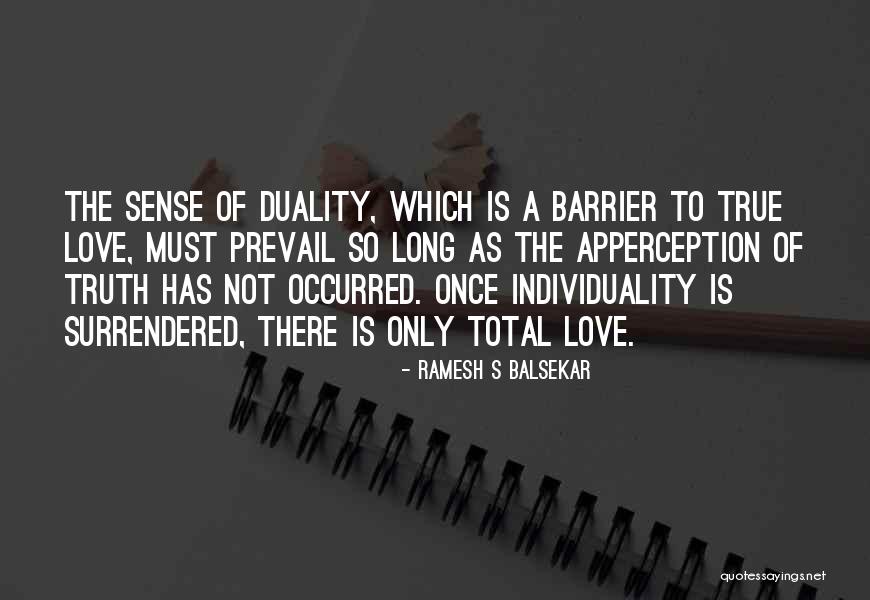 Truth Prevail Quotes By Ramesh S Balsekar Truth Prevail Quotes By Ramesh S Balsekar