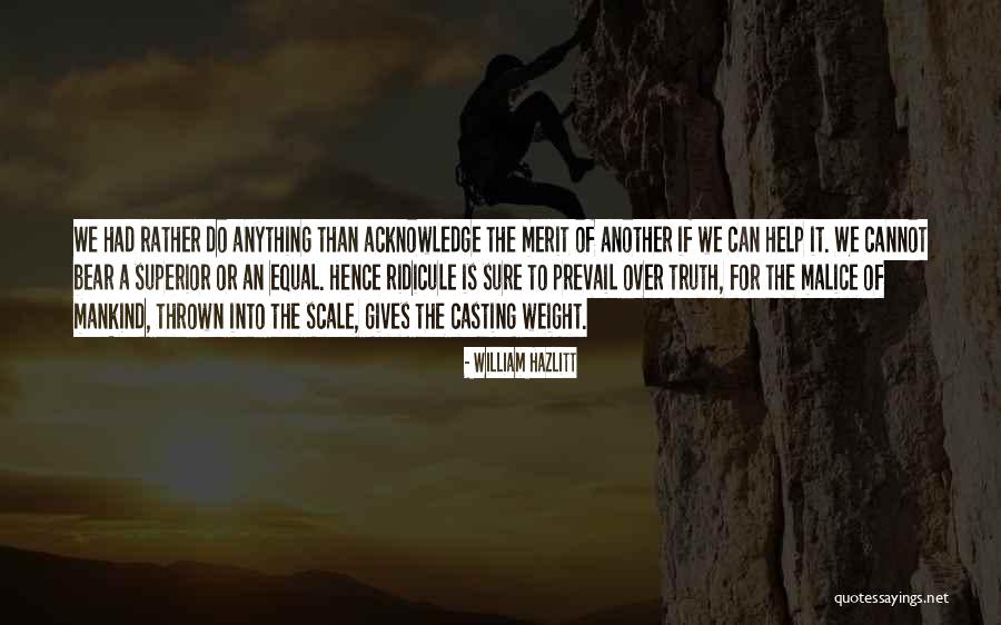 Truth Prevail Quotes By William Hazlitt Truth Prevail Quotes By William Hazlitt