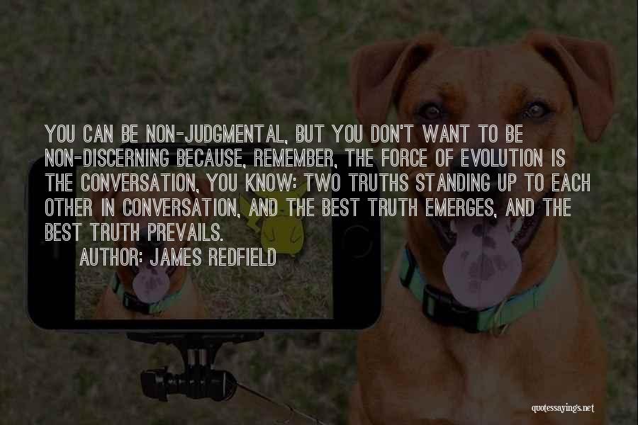 Truth Prevails Quotes By James Redfield