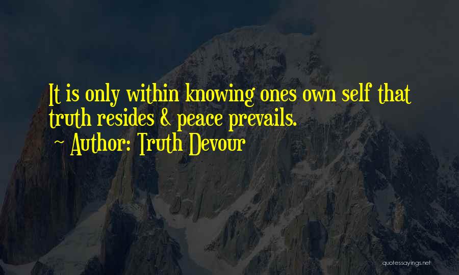 Truth Prevails Quotes By Truth Devour