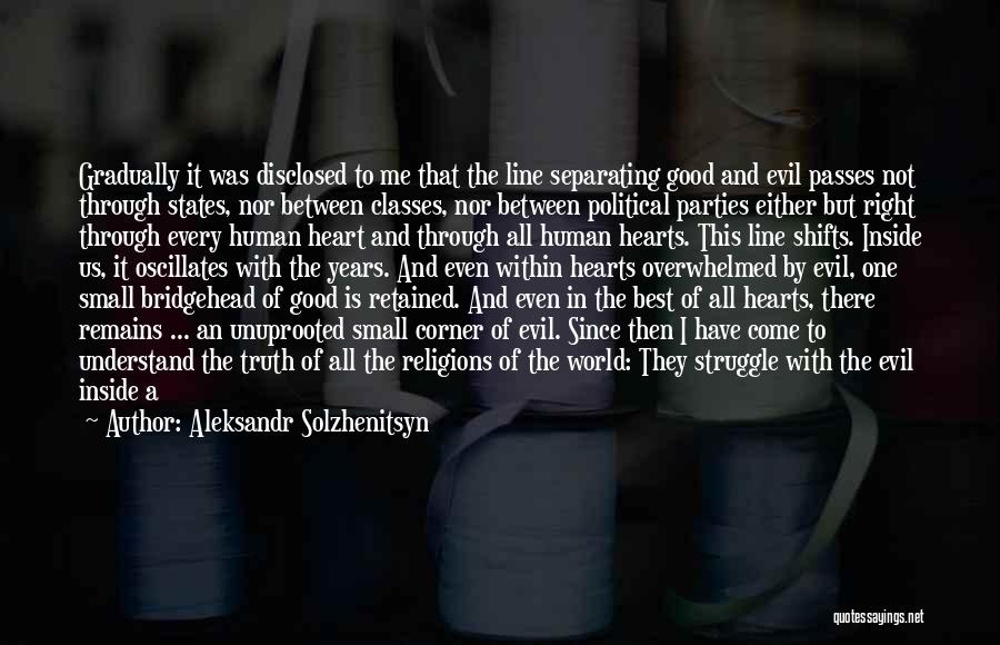 Truth Remains Quotes By Aleksandr Solzhenitsyn