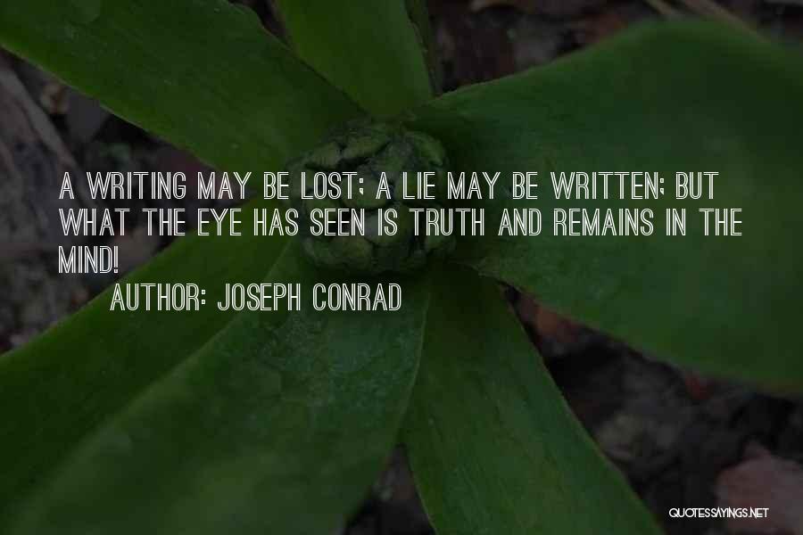 Truth Remains Quotes By Joseph Conrad