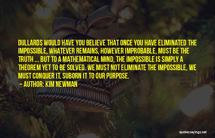 Truth Remains Quotes By Kim Newman