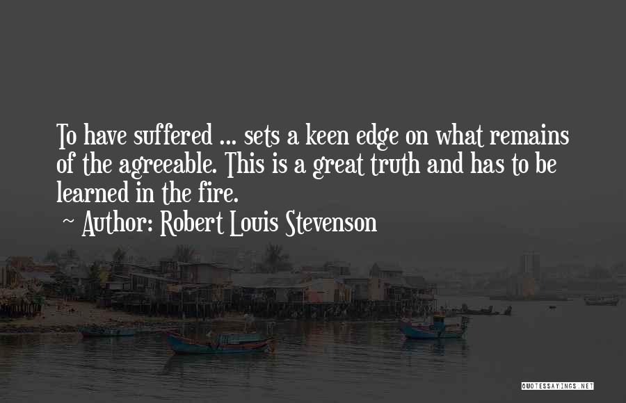 Truth Remains Quotes By Robert Louis Stevenson