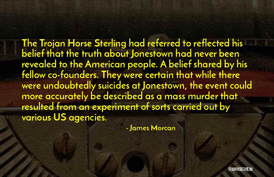 Truth Revealed Quotes By James Morcan