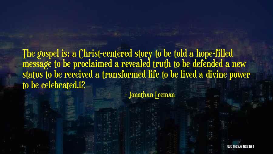 Truth Revealed Quotes By Jonathan Leeman