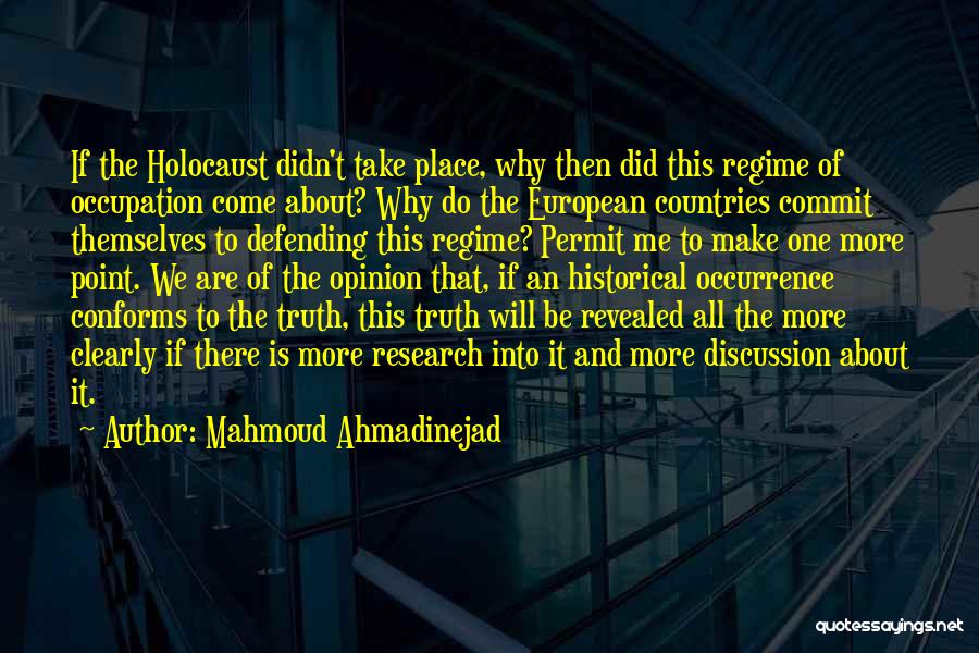 Truth Revealed Quotes By Mahmoud Ahmadinejad
