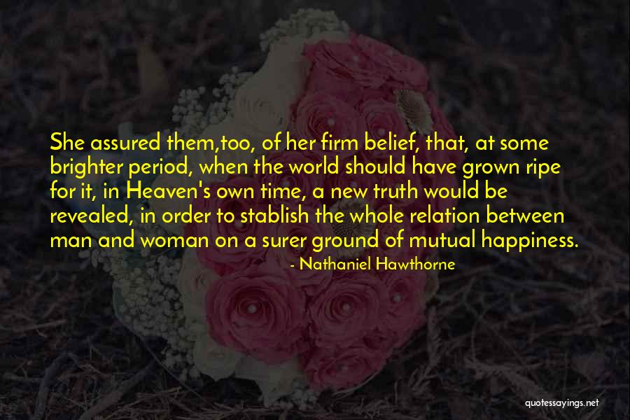 Truth Revealed Quotes By Nathaniel Hawthorne