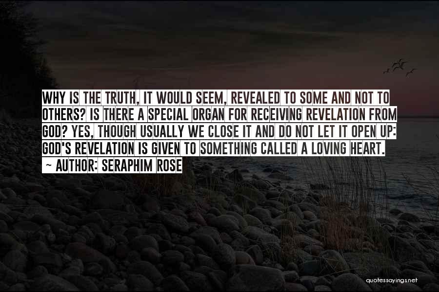Truth Revealed Quotes By Seraphim Rose