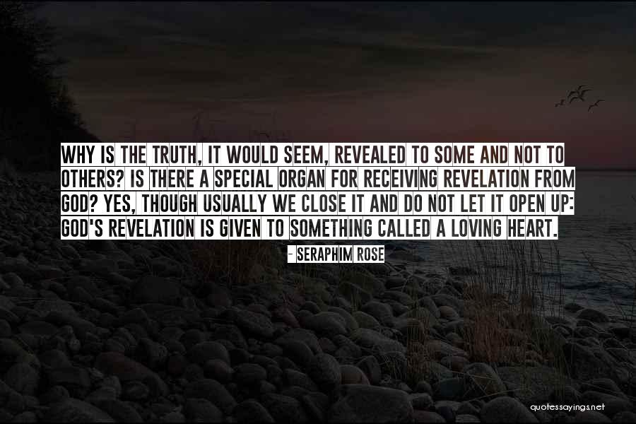 Truth Revealed Quotes By Seraphim Rose