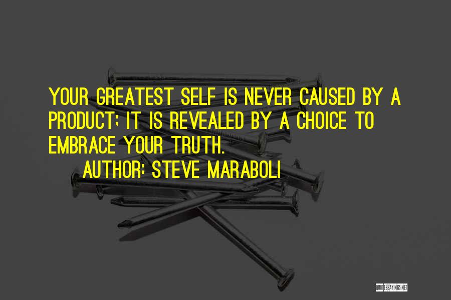 Truth Revealed Quotes By Steve Maraboli