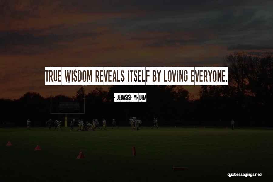 Truth Reveals Itself Quotes By Debasish Mridha Truth Reveals Itself Quotes By Debasish Mridha