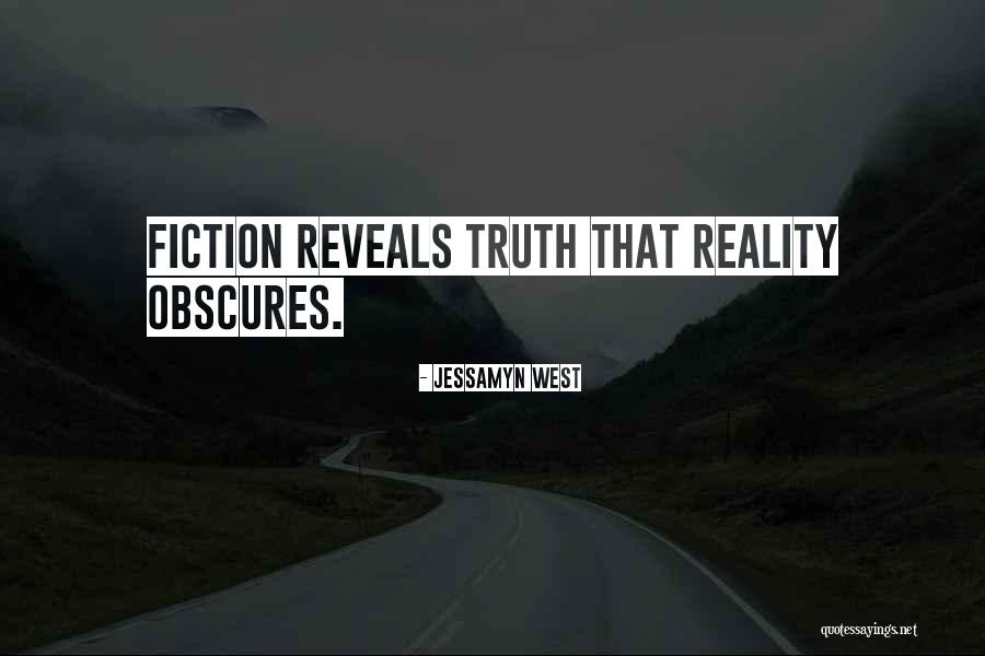 Truth Reveals Itself Quotes By Jessamyn West Truth Reveals Itself Quotes By Jessamyn West