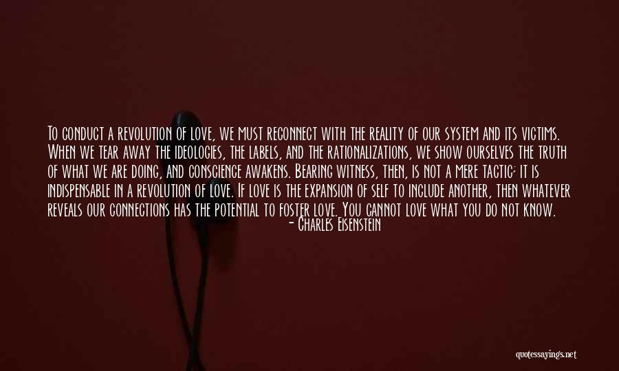 Truth Reveals Quotes By Charles Eisenstein Truth Reveals Quotes By Charles Eisenstein