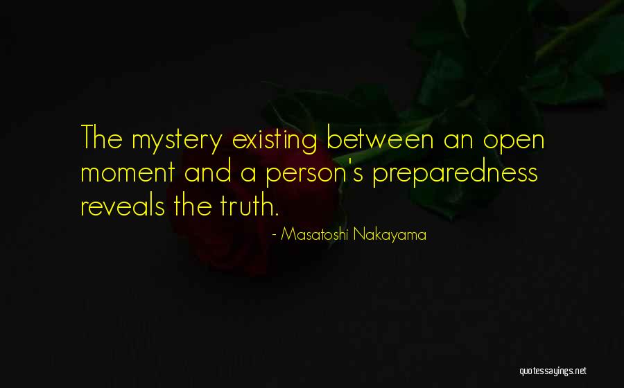 Truth Reveals Quotes By Masatoshi Nakayama Truth Reveals Quotes By Masatoshi Nakayama