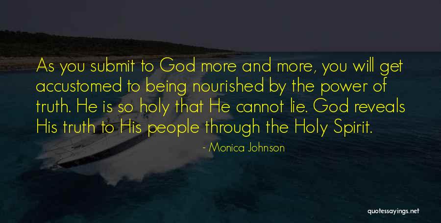 Truth Reveals Quotes By Monica Johnson Truth Reveals Quotes By Monica Johnson