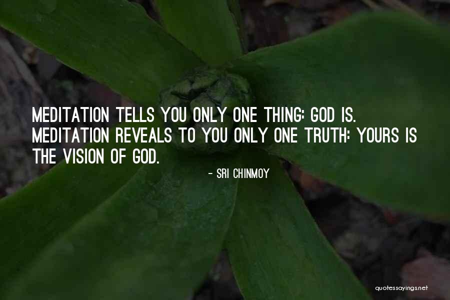 Truth Reveals Quotes By Sri Chinmoy Truth Reveals Quotes By Sri Chinmoy