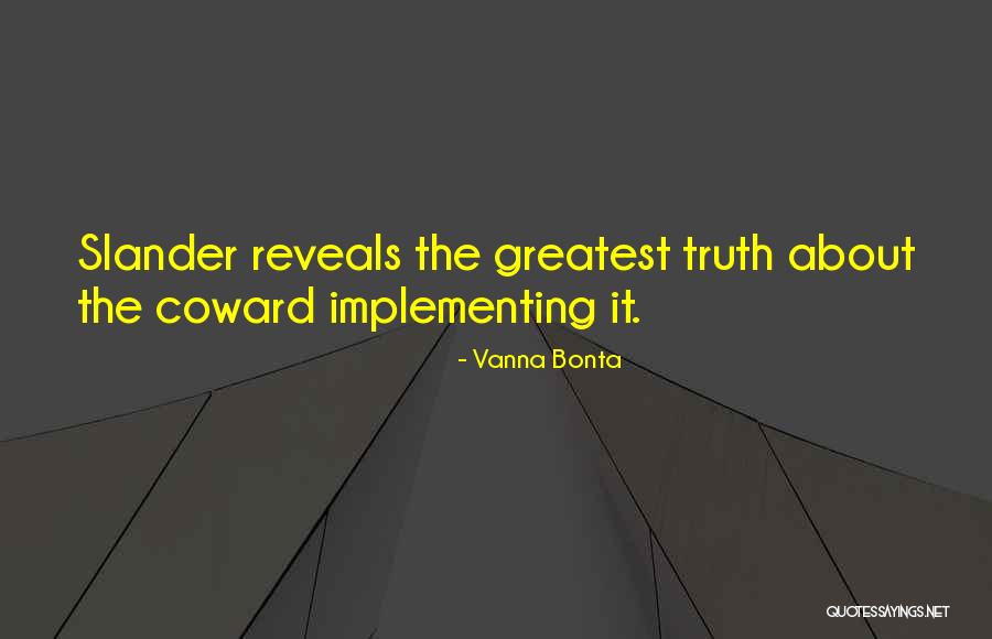 Truth Reveals Quotes By Vanna Bonta Truth Reveals Quotes By Vanna Bonta