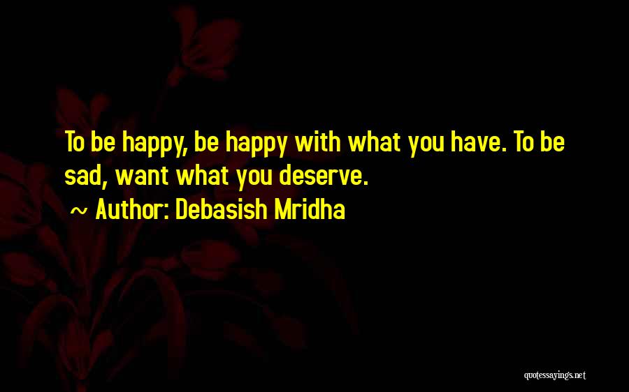 Truth Sad Love Quotes By Debasish Mridha