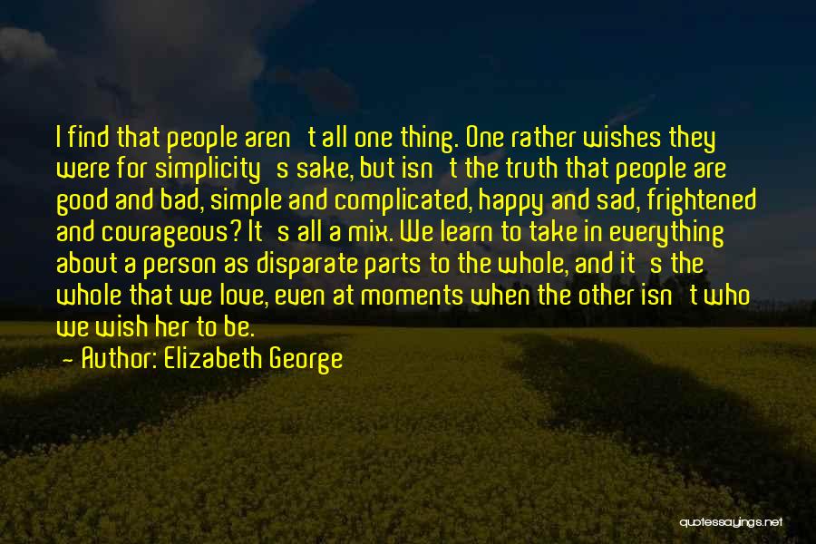 Truth Sad Love Quotes By Elizabeth George