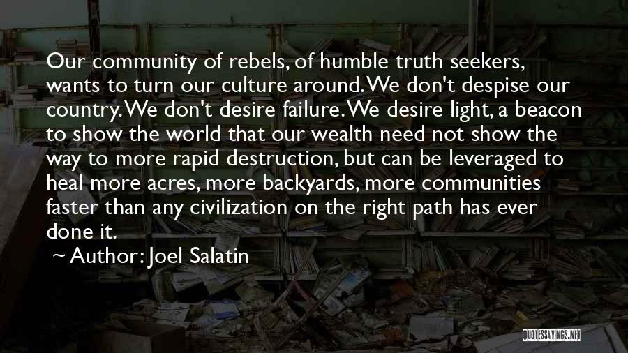 Truth Seekers Quotes By Joel Salatin