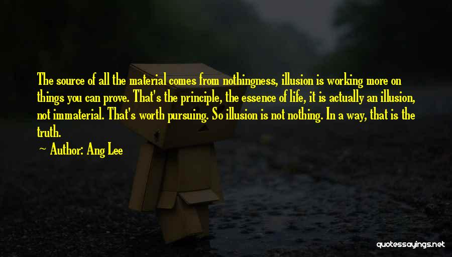 Truth Source Quotes By Ang Lee