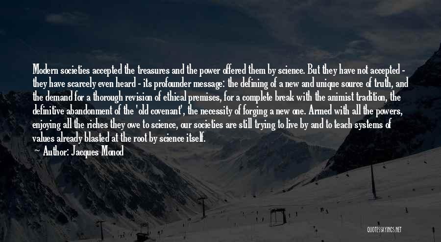 Truth Source Quotes By Jacques Monod