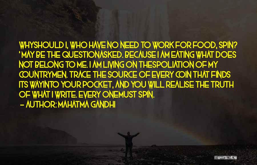 Truth Source Quotes By Mahatma Gandhi
