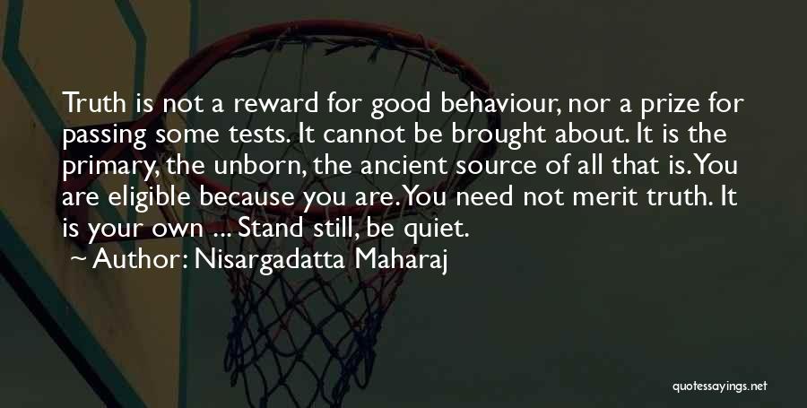 Truth Source Quotes By Nisargadatta Maharaj