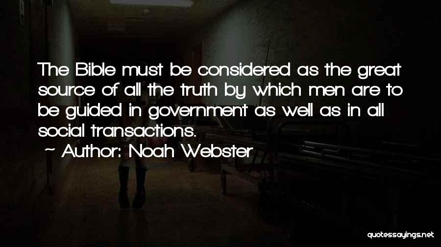 Truth Source Quotes By Noah Webster
