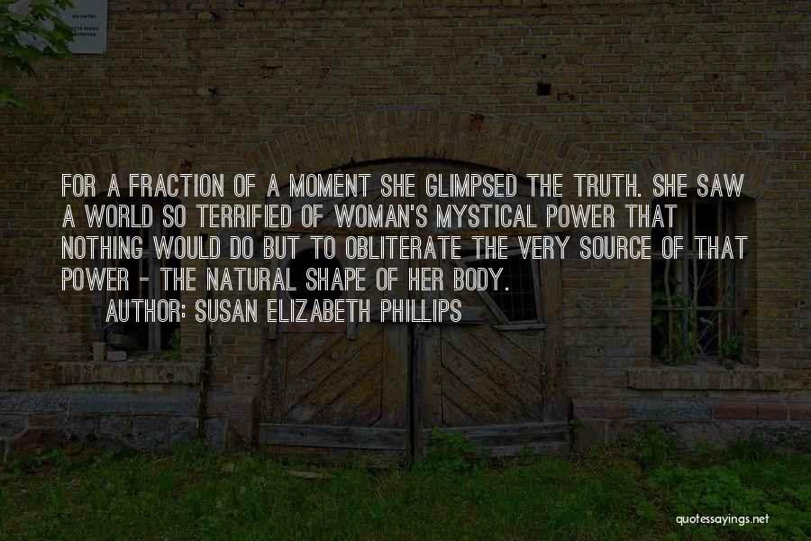 Truth Source Quotes By Susan Elizabeth Phillips