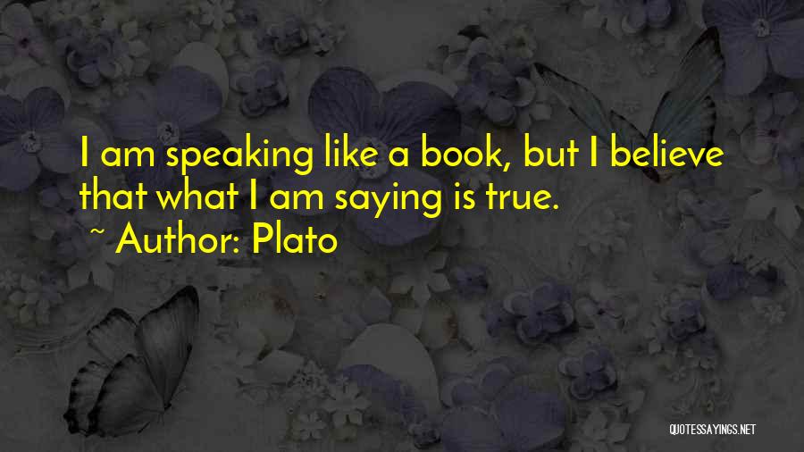 Truth Speaking Quotes By Plato