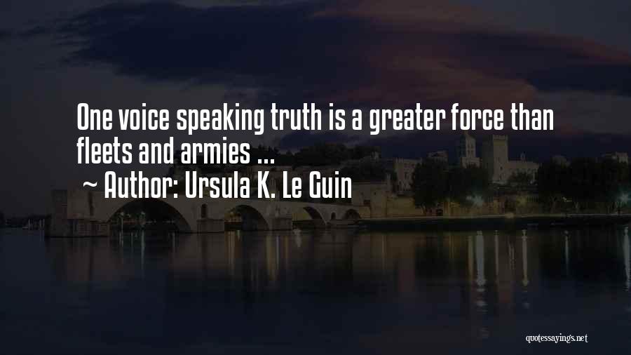 Truth Speaking Quotes By Ursula K. Le Guin