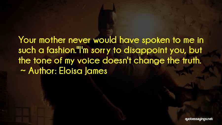 Truth Spoken Quotes By Eloisa James